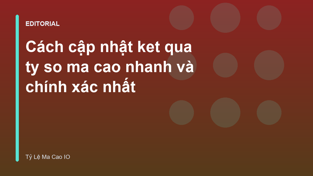Cập nhật ket qua ty so ma cao nhanh chóng